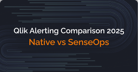 Qlik Alerting Comparison 2025: Native vs SenseOps